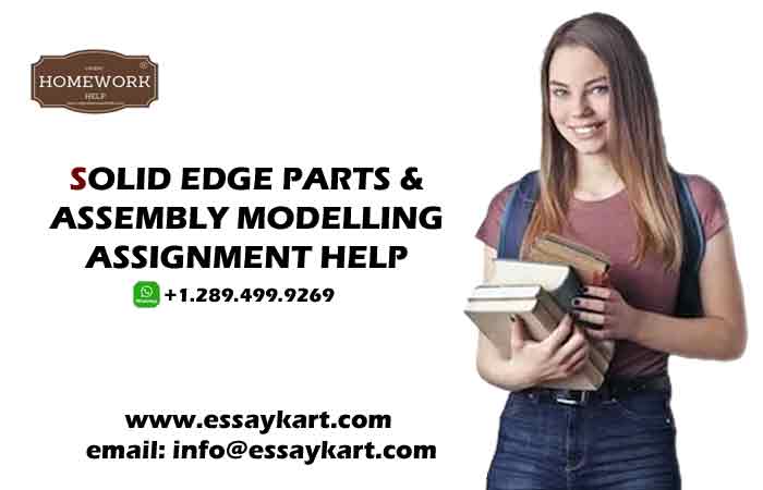 Solid Edge Parts & Assembly Modelling Assignment Help